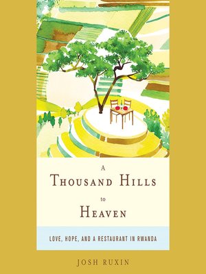 cover image of A Thousand Hills to Heaven